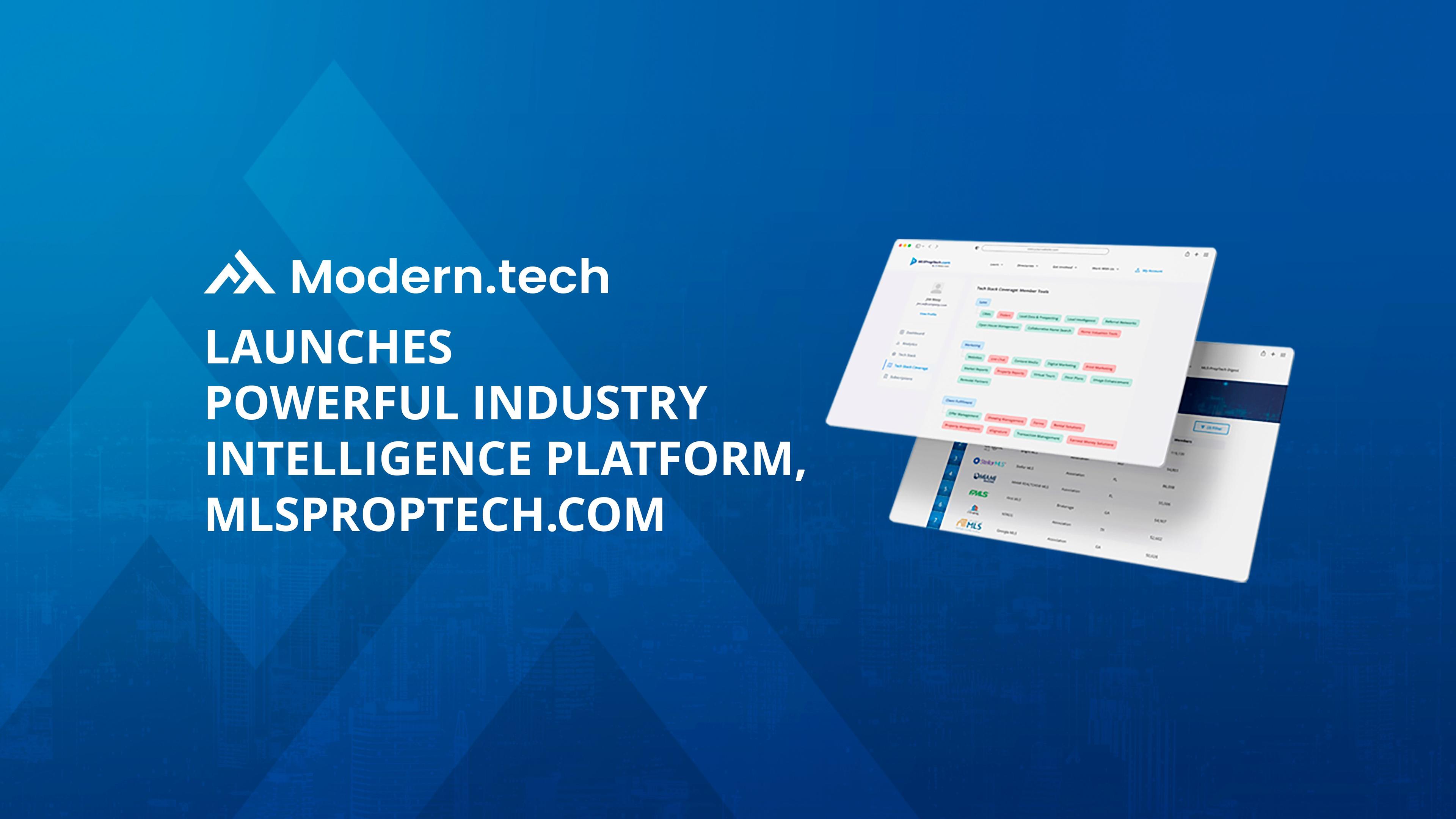 Modern.tech Launches Powerful Industry Intelligence Platform, MLSPropTech.com0